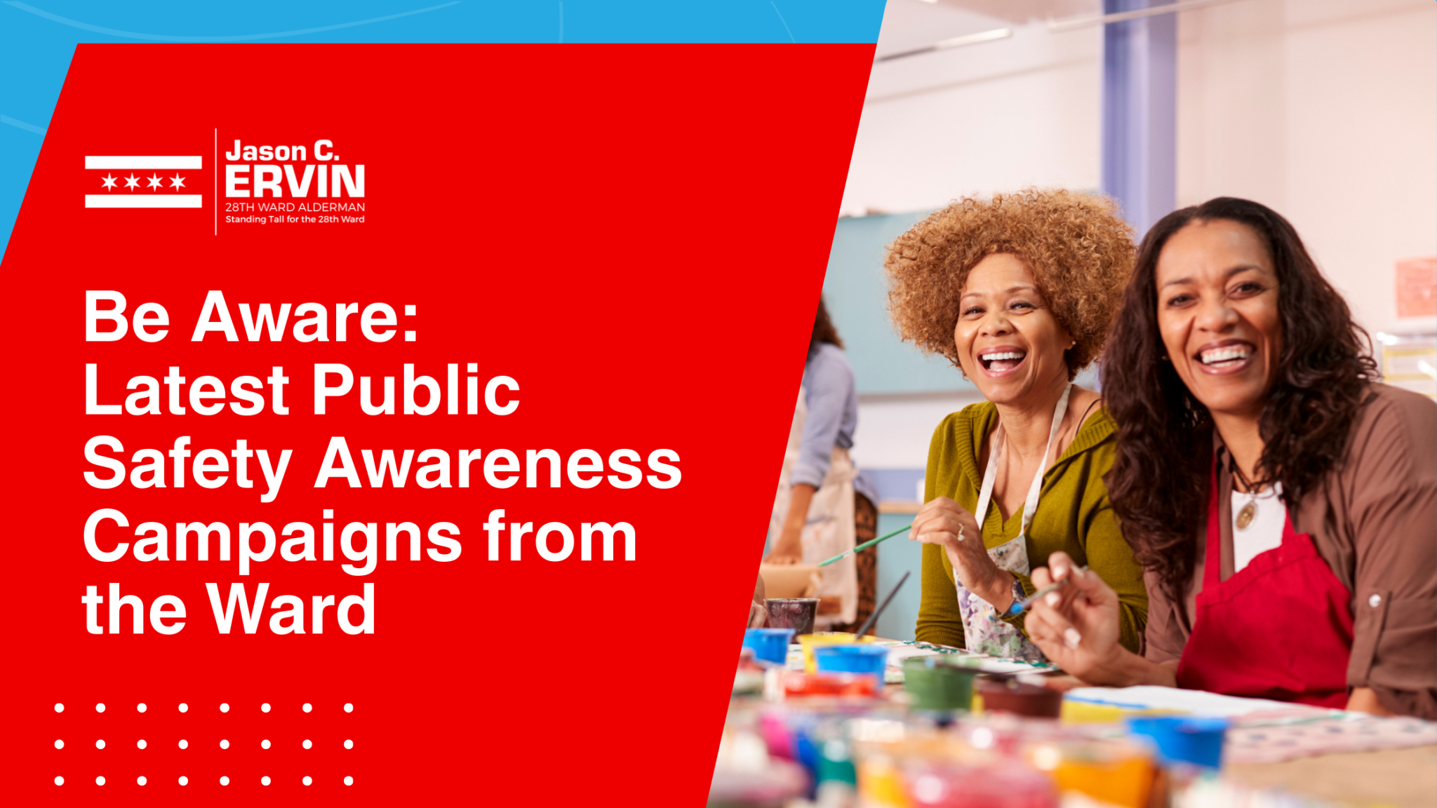 Public Safety Support & Awareness Campaigns | Alderman Ervin
